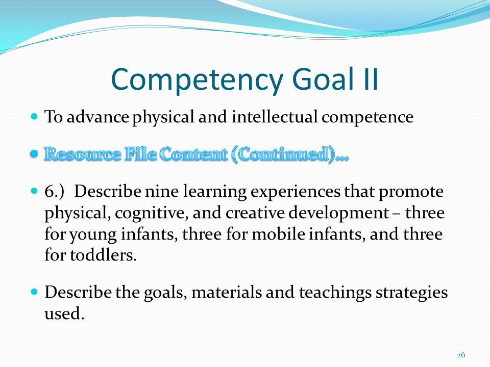 To advance physical and intellectual competence new arrivals